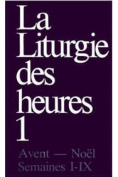 Liturgie des heures, tome 1