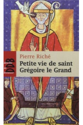 Petite vie de saint gregoire le grand