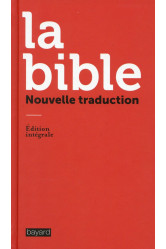 La bible, nouvelle traduction