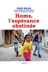 Homs, l'esperance obstinee
