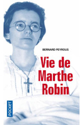 Vie de marthe robin