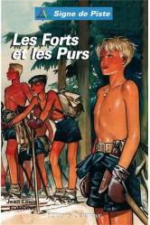 Les forts et les purs  (roman jeunesse signe de piste)