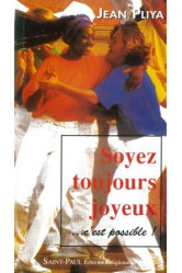 Soyez toujours joyeux