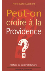 Peut-on croire a la providence ?