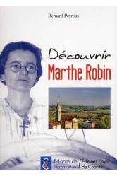 Découvrir marthe robin