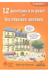 12 questions à se poser sur les réseaux sociaux