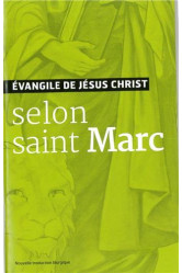 L'évangile de jésus-christ selon saint marc - nouvelle traduction officielle pour la liturgie