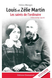 Louis et zélie martin - les saints de l'ordinaire