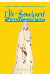 L'île-bouchard, une grâce pour notre temps