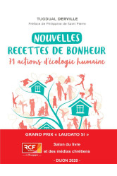 Nouvelles recettes de bonheur - 71 actions d'écologie humaine