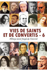 Vies de saints et de convertis, tome 6 - l476