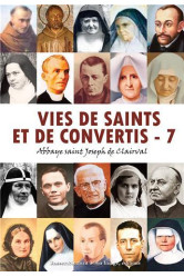 Vies de saints et de convertis, tome 7 - l477