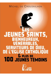 Les jeunes saints, bienheureux, vénérables, serviteur de dieu de l'église catholique et plus de cent jeunes témoins - l5036