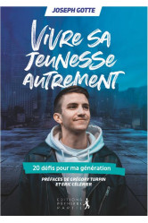 Vivre sa jeunesse autrement