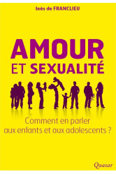 Amour et sexualité - comment en parler aux enfants et aux adolescents ?