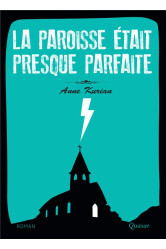 La paroisse était presque parfaite - roman