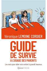 Guide de survie a l'usage des parents