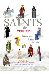 Les saints de france tome iv - histoires a lire le soir