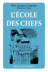 L’école des chefs