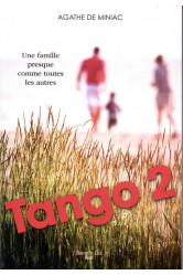 Tango 2 - une famille presque comme toutes les autres
