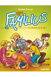 Les familius, la course ou la vie !