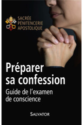 Preparer sa confession. guide de l'examen de conscience