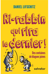 Ri-rabbin qui rira le dernier ! des centaines de blagues juives