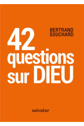 42 questions sur dieu