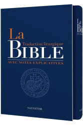 La bible traduction liturgique avec notes explicatives