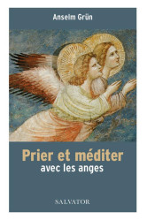 Prier et méditer avec les anges