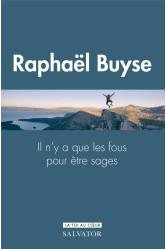 Il n'y a que les fous pour être sages : le don de sagesse