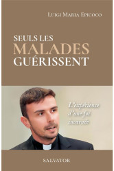 Seuls les malades guérissent