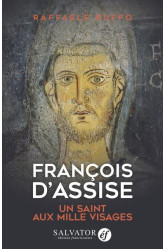 Francois d'assise, un saint aux mille visages