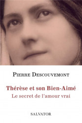 Therese de lisieux, le secret de l amour vrai