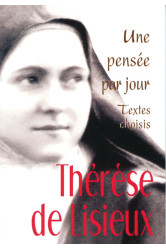 Therese de lisieux : une pensee par jour