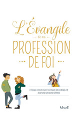 L'évangile de ma profession de foi