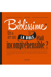 Biblissime - qui a dit que la bible etait incomprehensible ?