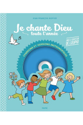 Je chante dieu toute l-annee (+cd)