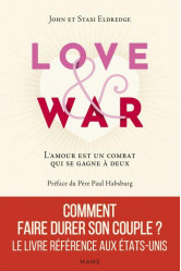 Love and war. l-amour est un combat qui se gagne a deux