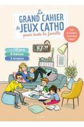 Le grand cahier de jeux catho pour toute la famille