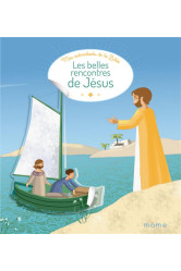 Les belles rencontres de jésus