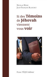 Si des témoins de jéhovah viennent vous voir