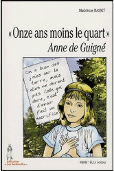 Onze ans moins le quart, anne de guigné - les sentinelles