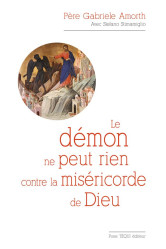 Le démon ne peut rien contre la miséricorde de dieu