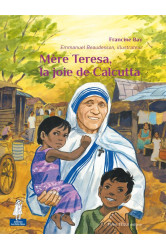 Mère teresa, la joie de calcutta - petits pâtres