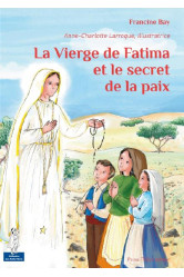 La vierge de fatima et le secret de la paix