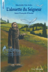 L-alouette du seigneur - saint francois d-assise