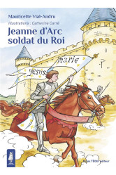 Jeanne d'arc, soldat du roi