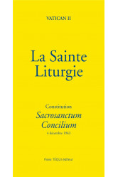 La sainte liturgie - constitution sacrosanctum concilium - 4 decembre 1963