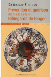 Prévention et guérison des maladies selon hildegarde de bingen